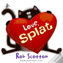 Love, Splat