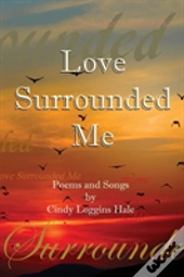 Love Surrounded Me