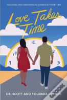 Love Takes Time