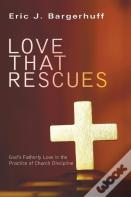 Love That Rescues