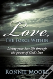 Love, The Force Within