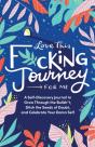 Love This F*Cking Journey For Me - Preview