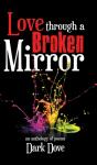 Love Through A Broken Mirror - Preview