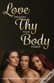 Capa do artigo Love Thy Body - Unleash Your Power