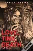 Love, Time, Death