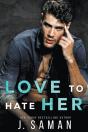 Love To Hate Her - Preview