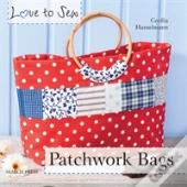Love To Sew: Patchwork Bags