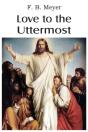 Love To The Uttermost - Preview