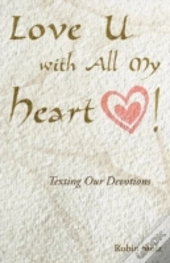 Love U With All My Heart!: Texting Our D