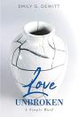 Love Unbroken - Preview