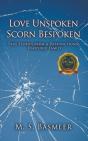Love Unspoken Scorn Bespoken - Preview