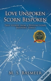 Love Unspoken Scorn Bespoken