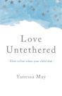 Love Untethered - Preview