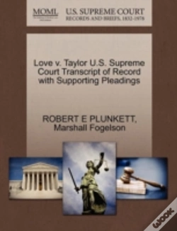 Capa do artigo Love V. Taylor U.S. Supreme Court Transcript Of Record With Supporting Pleadings