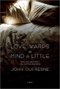 Love Warps The Mind A Little