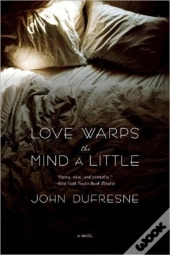 Love Warps The Mind A Little