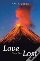 Love Was Not Lost