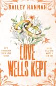 Love Wells Kept