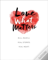 Love What Matters