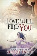Love Will Find You
