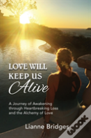 Love Will Keep Us Alive