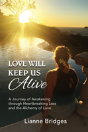Love Will Keep Us Alive - Preview