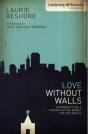 Love Without Walls - Preview