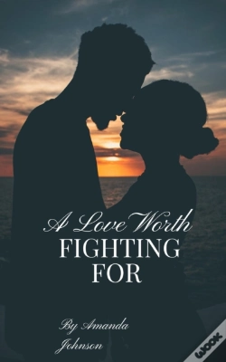 Capa do artigo Love Worth Fighting For