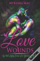 Love Wounds