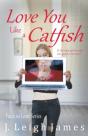 Love You Like A Catfish - Preview