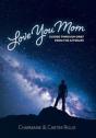 Love You Mom: Guided Through Grief From - Preview