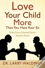 Capa do artigo Love Your Child More Than You Hate Your