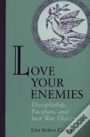 Love Your Enemies