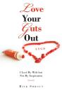 Love Your Guts Out - Preview