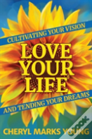 Love Your Life