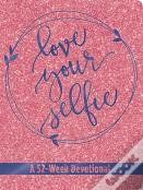 Love Your Selfie (Glitter Devotional)