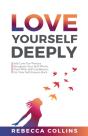 Love Yourself Deeply - Preview