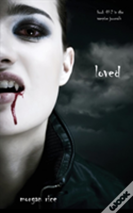 Loved (Book #2 In The Vampire Journals)