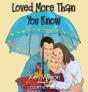 Loved More Than You Know - Preview