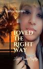 Loved The Right Way - Preview