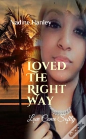 Loved The Right Way