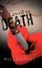 Loved To Death - Preview