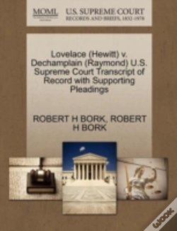 Capa do artigo Lovelace (Hewitt) V. Dechamplain (Raymond) U.S. Supreme Court Transcript Of Record With Supporting Pleadings