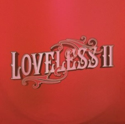 Capa do artigo Loveless II - CD