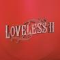 Loveless II - Vinil - Preview