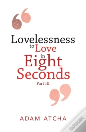 Capa do artigo Lovelessness To Love In Eight Seconds