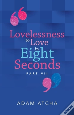 Capa do artigo Lovelessness To Love In Eight Seconds