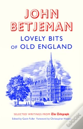 Lovely Bits Of Old England