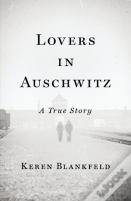 Lovers In Auschwitz