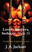 Lovers, Players, Seducer Book Iii